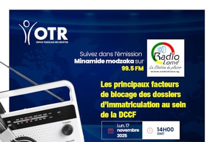 TOUT COMPRENDRE SUR L’IMMATRICULATION FONCIERE : L’OTR vous donne rendez-vous ce lundi 17 novembre à 14h sur Radio Lomé