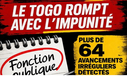 LE TOGO ROMPT AVEC L’IMPUNITÉ : Une chasse aux faux diplômes enclenchée dans la fonction publique